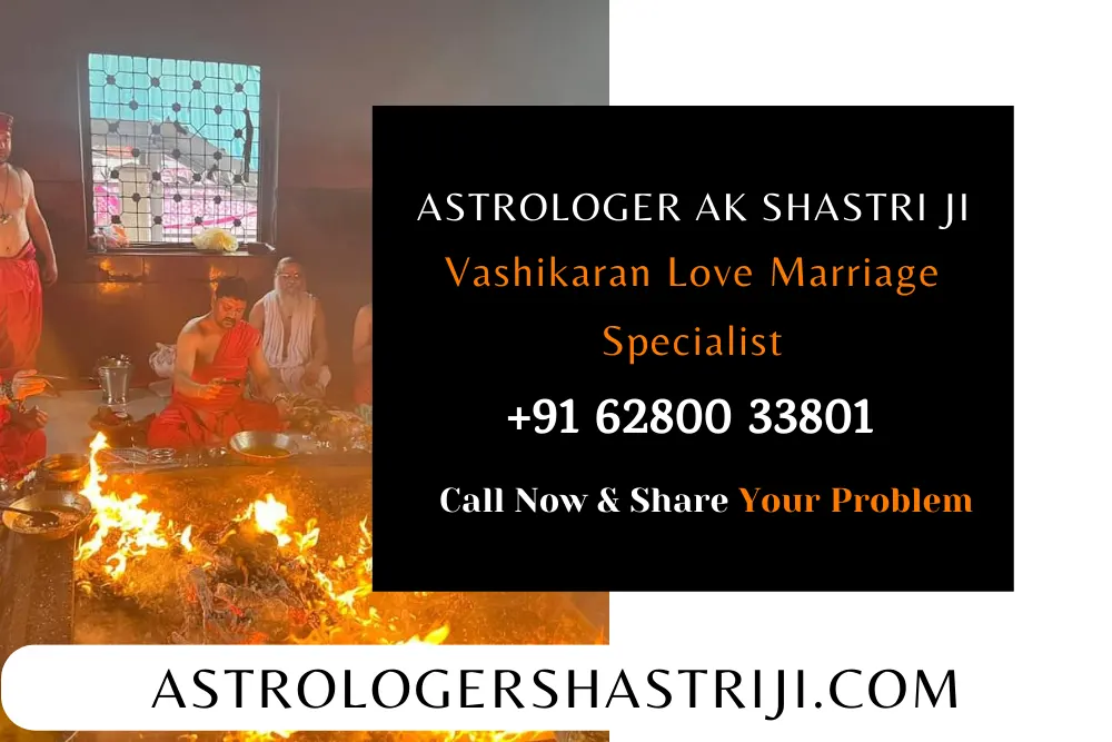 Best Vashikaran Love Marriage Specialist