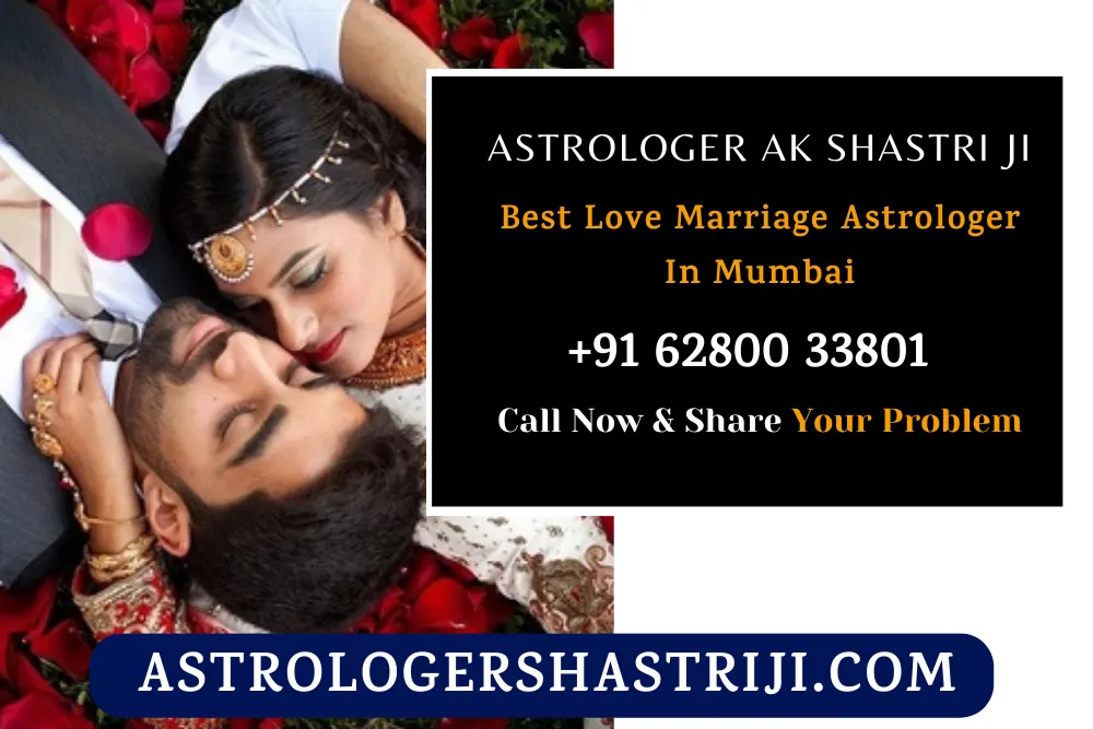 Best Love Marriage Astrologer In Mumbai