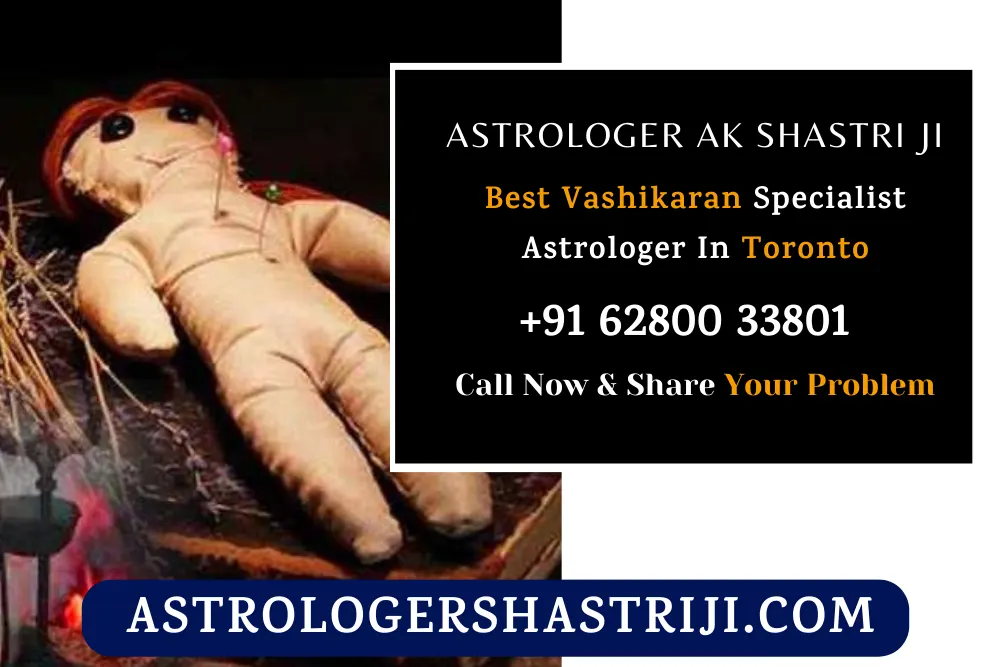 Best Vashikaran Specialist Astrologer In Toronto
