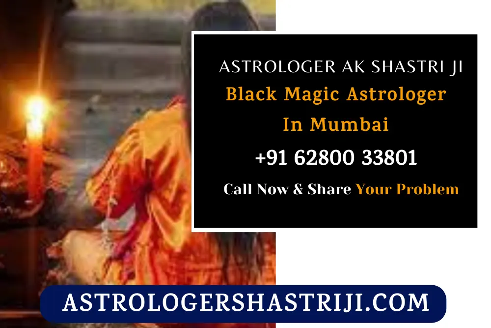 Black Magic Astrologer In Mumbai