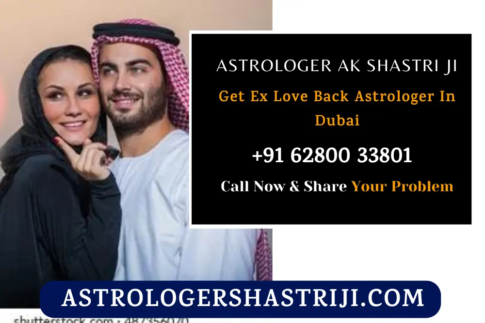 Get Ex Love Back Astrologer In Dubai